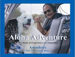 Aloha Adventure: The Magic Of Imagination On A Rainy Day 1932957014 Book Cover