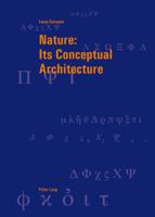 Nature: Its Conceptual Architecture 3034315775 Book Cover