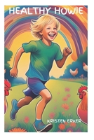 Healthy Howie B0DPJHJNLG Book Cover