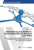 Anwendung von Artefact-Actor-Networks im Kontext von Wikis 3639471954 Book Cover