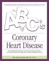 The ABC's of Coronary Heart Disease 1886947996 Book Cover