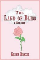 The Land of Bliss 1909598259 Book Cover