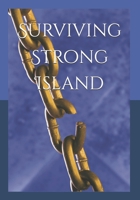 Surviving Strong Island: Book two in The Voice of the Stone B0F1N8M42X Book Cover