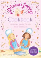 Princess Poppy's Cookbook: And other Special Gifts to Make and Share 1849418810 Book Cover