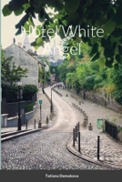 Hotel White Angel 1300514914 Book Cover