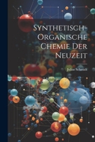 Synthetisch-Organische Chemie Der Neuzeit 1020663537 Book Cover