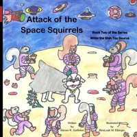 Attack of the Space Squirrels (Willie the Shih Tzu Saurus) B09LGY91LF Book Cover