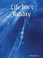 Life Isn't Reality 1430315075 Book Cover