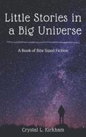 Little Stories in a Big Universe 1093384069 Book Cover