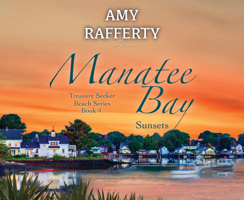 Manatee Bay: Sunsets B0BL1DC9DG Book Cover