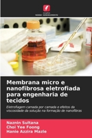 Membrana micro e nanofibrosa eletrofiada para engenharia de tecidos (Portuguese Edition) 6209512461 Book Cover