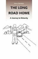 The Long Road Home: A Journey to Maturity 142695719X Book Cover