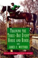 Training the Three-day Event Horse and Rider 0385425201 Book Cover