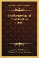 Lepidopterological Contributions 1179906977 Book Cover