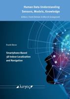 Smartphone-Based 3D Indoor Localization and Navigation 3832552324 Book Cover