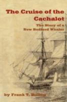 The Cruise of the Cachalot: Around the World After Sperm Whales 1934757578 Book Cover