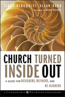 Church Turned Inside Out: A Guide for Designers, Refiners, and Re-Aligners 0470383178 Book Cover