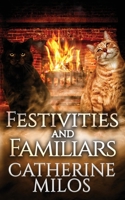 Festivities and Familiars 1988951089 Book Cover