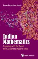 Indian Mathematics:Engaging with the World from Ancient to Modern Times 1786340615 Book Cover