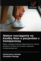 Wpływ rozciągania na Kostkę Rom u pacjentów z hemipareozą: Wpływ rozciągania zginaczy dławnicowych w różnych pozycjach na zakres ruchu kostki u pacjentów hemiparetologicznych 6202989130 Book Cover