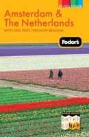 Fodor's Amsterdam: with the Best of the Netherlands (Full-color Travel Guide)