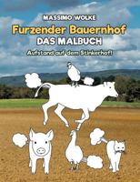 Furzender Bauernhof - das Malbuch 3744835731 Book Cover