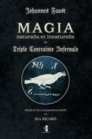 Magia Naturalis et Innaturalis: ou la Triple Contrainte Infernale (French Edition) 2898067334 Book Cover