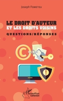 Le droit d'auteur et les droits voisins: Questions/ Réponses (Harmattan Cameroun) (French Edition) 2343144737 Book Cover