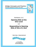 Opening Bids at the One Level and Responding to Opening Bids of One of a Suit Workbooks 1 and 2: Bridge Concepts and Practice 0615797148 Book Cover