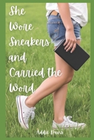 She Wore Sneakers and Carried the Word B0FJ8JR2SX Book Cover