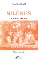 Silènes: Made in Africa Récits et Nouvelles 2738440959 Book Cover