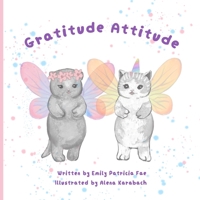 Gratitude Attitude B0CLVNKSN9 Book Cover