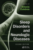 Sleep Disorders and Neurologic Diseases, Second Edition (Neurological Disease & Therapy) 0849343240 Book Cover