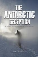 The Antarctic Deception: A Sequel of The Kuiper Belt Deception 0999591541 Book Cover
