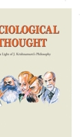 Sociological Thought: In the Light of J. Krishnamurti's Philosophy B0DB2CQJ35 Book Cover