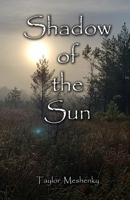Shadow of the Sun 1678121568 Book Cover