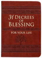 31 Decrees of Blessing for Your Life