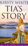 Tia's Story 1857974913 Book Cover