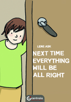 Next Time Everything Will Be All Right 1912278308 Book Cover
