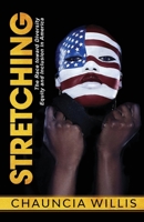 Stretching: The Race toward Diversity, Equity, and Inclusion in America 1736159313 Book Cover