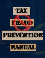 Tax Fraud Prevention Manual: Form #06.008 B0B18J1LP4 Book Cover