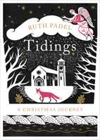 Tidings: A Christmas Journey 178474106X Book Cover