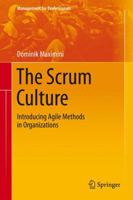 The Scrum Culture: Introducing Agile Methods in Organizations 3030088677 Book Cover