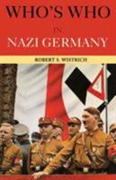Who's Who in Nazi Germany (Who's Who Series) 002630600X Book Cover