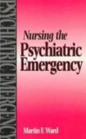 Nursing the Psychiatric Emergency 0750615923 Book Cover