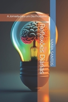 Reflexões Diárias: A Jornada para um Dia Produtivo B0CFCSY2QV Book Cover