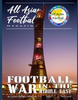All Asian football Magazine: Football war in the Middle East - English Version B089TXGQMD Book Cover