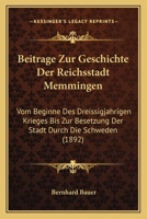 Beitrage Zur Geschichte Der Reichsstadt Memmingen 1167485904 Book Cover