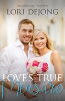 Love's True Measure 1649174748 Book Cover