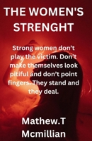 THE WOMEN'S STRENGHT B0CNTX2PZ3 Book Cover